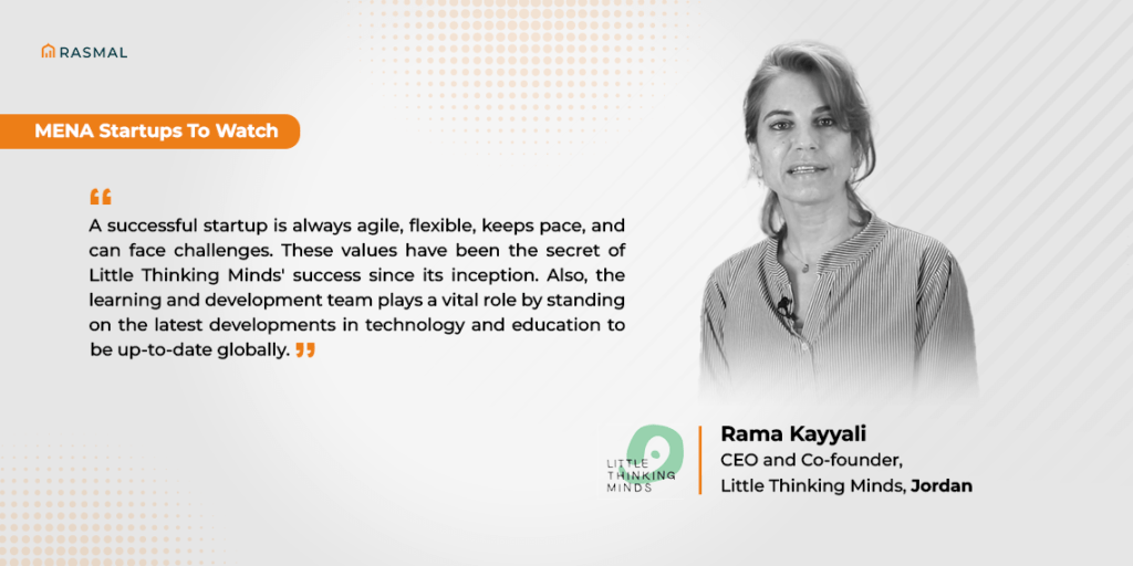 What, in your opinion, is the secret to Little Thinking Minds' success that you would recommend to young entrepreneurs in the educational technology sector? What, in your opinion, is the secret to Little Thinking Minds' success that you would recommend to young entrepreneurs in the educational technology sector?